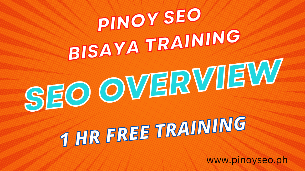 SEO Overview Course – Free Bisaya SEO Training Philippines