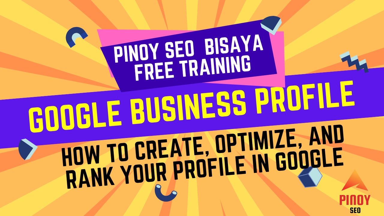 Google Business Profile Philippines Training Course (Ongoing)