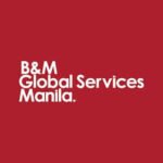 B & M Global Services Manila, Inc.