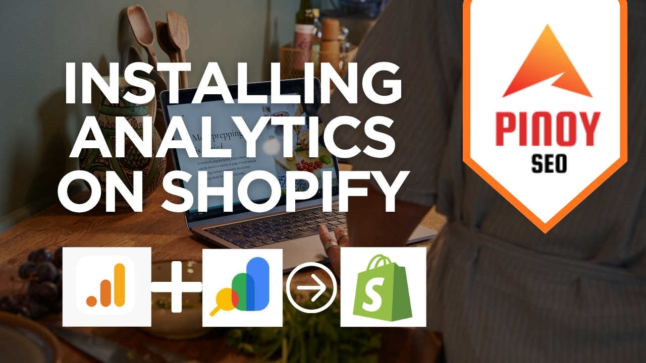 How to Install Google Analytics and Search Console in Your Shopify Store (TagLish)