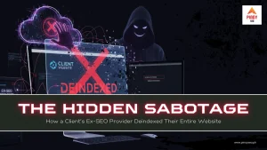 The Hidden Sabotage: How a Client’s Ex-SEO Provider Deindexed Their Entire Website
