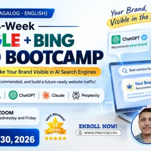 Batch 44 – 4-Week Online Google + Bing + AI SEO Bootcamp – September 30, 2026 - November 4, 2026 – Tagalog -English - Reservations