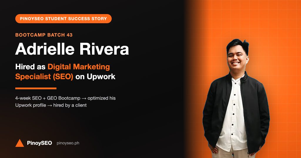 Adrielle Rivera, PinoySEO Bootcamp Batch 43 graduate, hired as Digital Marketing Specialist (SEO) on Upwork